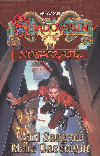 Marc Gascoigne; Carl Sargent - Nosferatu (Shadowrun)