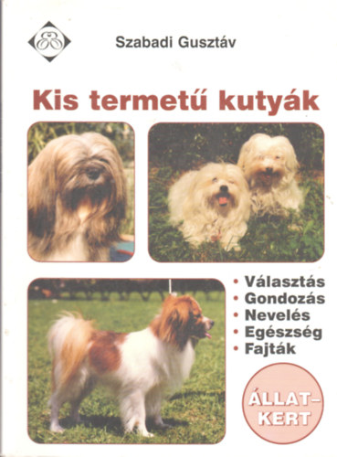 Szabadi Gusztv - Kis termet kutyk