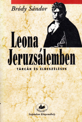 Brdy Sndor - Leona Jeruzslemben (trck s elbeszlsek)