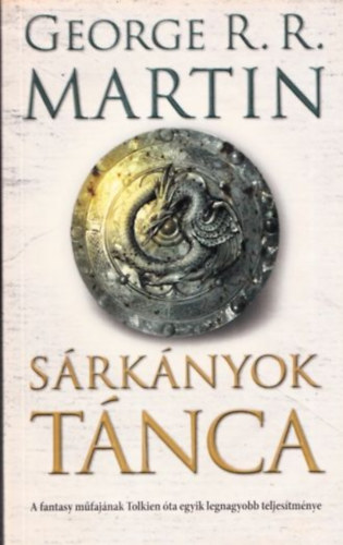 George R. R. Martin - Sárkányok tánca
