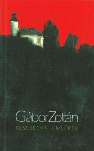 G�bor Zolt�n - Keser�des eml�kek