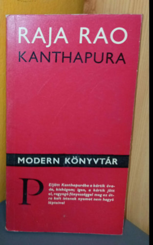 Raja Rao, Balabán Péter (ford.) - Kanthapura (Modern könyvtár 381.)