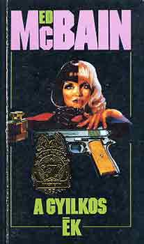 Ed McBain - A gyilkos ék
