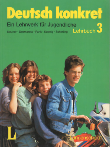 Neuer - Desmarets - Funk - Koenig - Scherling - Deutsch Konkret 3. - Lehrbuch