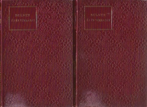 Bulwer - Éj és virradat I-II.