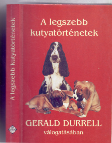 Budai Katalin (szerk. s ford.) - A legszebb kutyatrtnetek Gerald Durrell vlogatsban (Elektra)