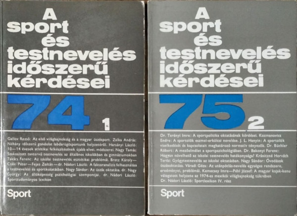 Dr. Ndori Lszl (szerk.) - A sport s testnevels idszer krdsei 10. (1974/1.) + 13. (1975/2.) (2 folyiratszm)