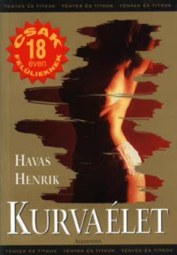 Havas Henrik - Kurva Élet