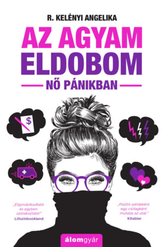R. Kelnyi Angelika - Az agyam eldobom