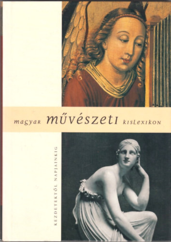 Krber-F. Almsi (szerk.) - Magyar mvszeti kislexikon