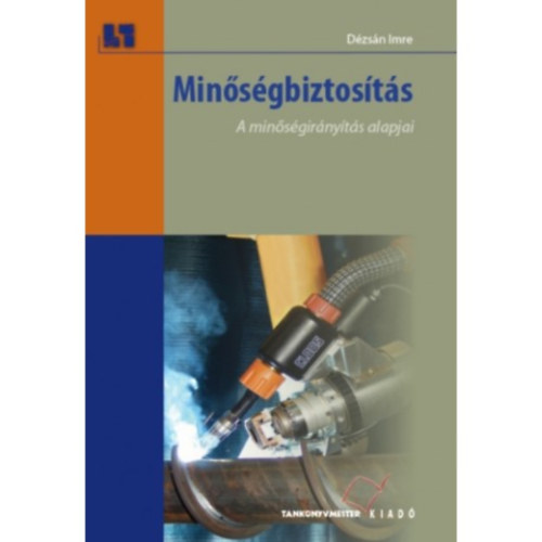 Dzsn Imre - Minsgbiztosts. A minsgirnyts alapjai