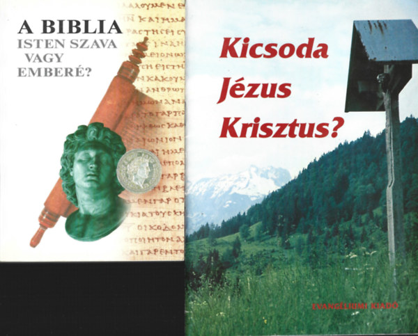2 db knyv, A biblia Isten szava vagy ember?, Kicsoda Jzus Krisztus?