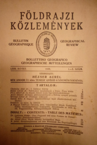 Hzser Aurl (szerk) - Fldrajzi kzlemnyek ( Futhomok tanulmnyok, Az szaki Atlanti cen lgi kzlekedstrkpei, Abrzis platnmaradvnyok, Fldrajzi vdhelyek, A magyar teleplsfldrajzi tjak elhatrolsnak krdshez, a Magyar Fld