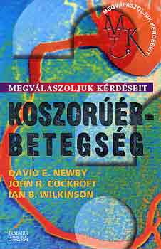 Cockcroft, Johnr., Wilkinson, Ianboden, Newby, Davide. - Koszor��r-betegs�g - Megv�laszoljuk k�rd�seit
