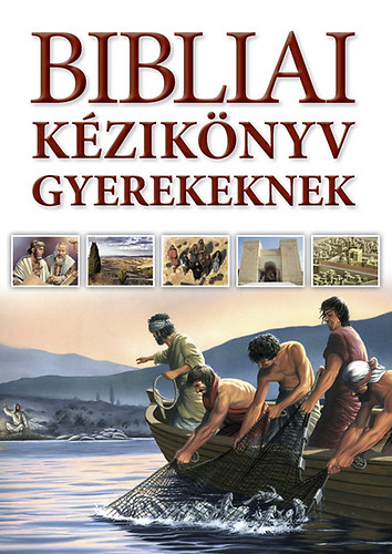 Smith, Carolj., Day, Terryjean, Dr. Tim Dowley - Bibliai kziknyv gyerekeknek