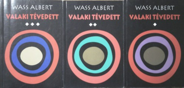 Wass Albert - Valaki t�vedett I-III.