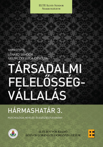 Lnrd Sndor, Gelniczky Luca Orsolya - Trsadalmi felelssgvllals Hrmashatr 3.