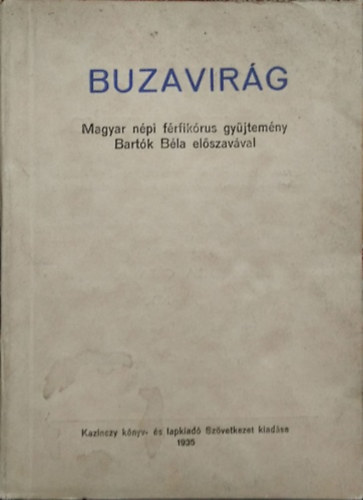 Arany Sndor (szerk.) - Buzavirg - Magyar npi frfikrus gyjtemny