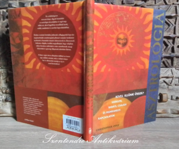 Christopher Odle, Gergely Zsuzsa (ford.), Nagy Andrea (lektor) - Asztrol�gia: Kivel ill�nk �ssze? - Szerelmi, Bar�ti, Csal�di �s munkahelyi kapcsolatok (Saj�t k�ppel!)