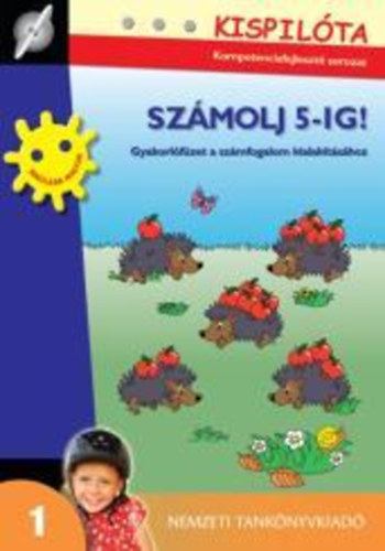 Konrd gnes - Szmolj 5-ig! Gyakorlfzet a szmfogalom kialaktshoz