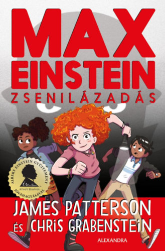 James Patterson, Chris Grabenstein - Max Einstein: Zsenilzads