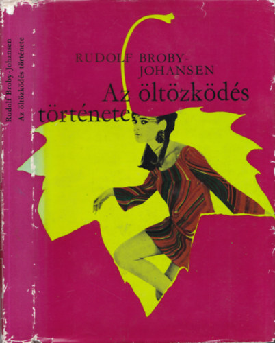 Rudolf Broby-Johansen - Az ltzkds trtnete