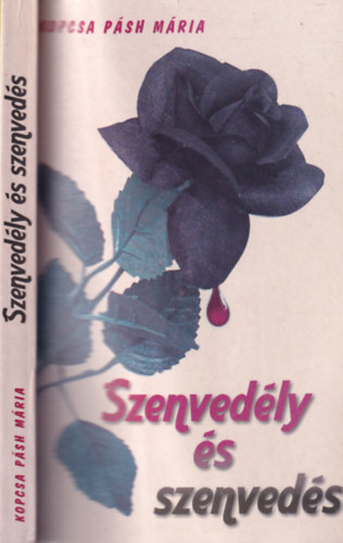Kopcsa Psh Mria - Szenvedly s szenveds