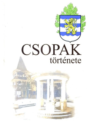 Madar�sz L.-Lichtneckert A. - Csopak t�rt�nete