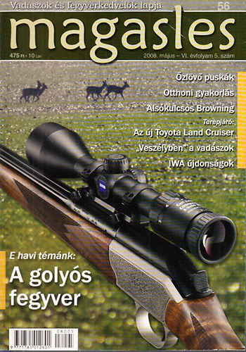 Magasles (Vadszok s fegyverkedvelk lapja) 4 db. szrvny lapszm: 2008/5, 8 s 2009/2,4 szmok