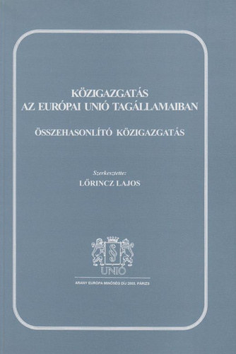Lőrincz Lajos - Közigazgatás az Európai Unió tagállamaiban