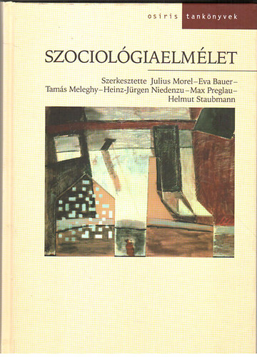 Morel-Bauer-Meleghy-Preglau- - Szociol�giaelm�let