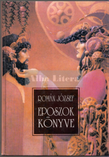Romn Jzsef - Eposzok knyve
