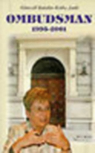 Gönczöl Katalin; Kóthy Judit - Ombudsman 1995-2001