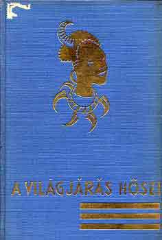 W.B. Seabrook - Harcos beduinok k�z�tt (a vil�gj�r�s h�sei)