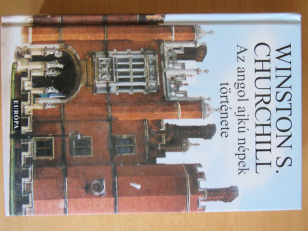 Winston S. Churchill - Az angol ajk� n�pek t�rt�nete