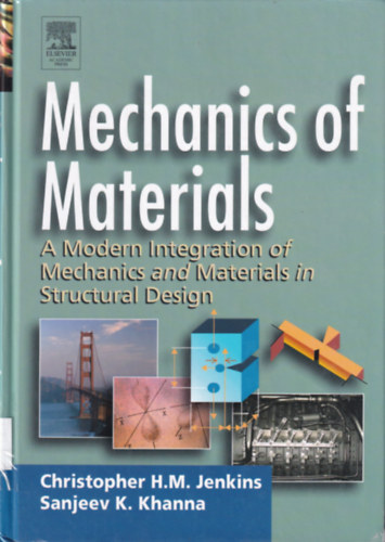 Christopher H.M. Jenkins, Sanjeev K. Khanna - Mechanics of Materials