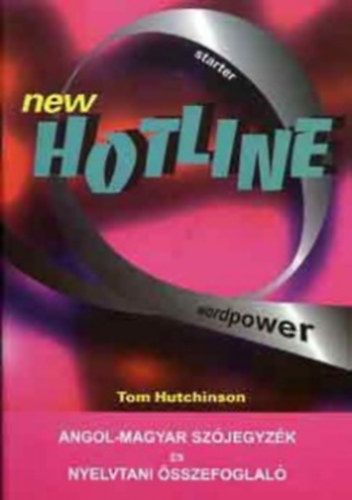 Tom Hutchinson - New Hotline - starter- wordpower (szjegyz. s nyelvt. sszefogl.)