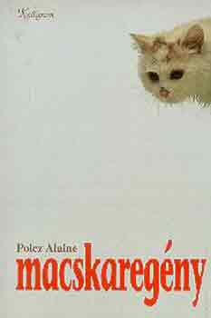 Polcz Alaine - Macskaregény