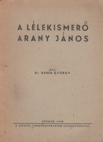 Ger�b Gy�rgy - A l�lekismer� Arany J�nos