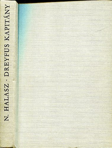 Nicholas Halasz - Dreyfus kapit�ny