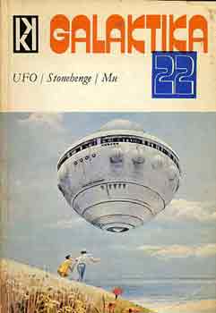 Galaktika 22. (UFO/Stonehenge/Mu)