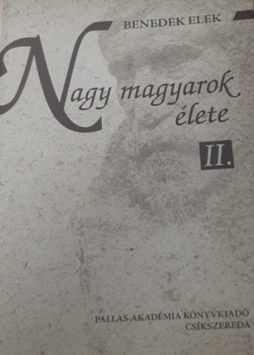 Benedek Elek - Nagy magyarok élete II.
