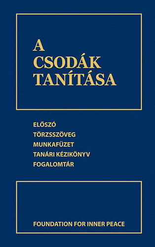 Helen Schucman - A csodk tantsa
