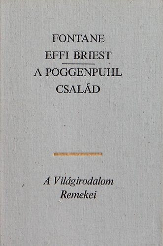 Fontane - Effie Briest/A Poggenpuhl csal�d