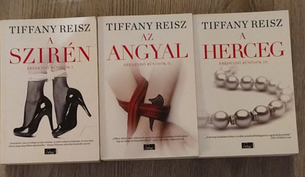 Tiffany Reisz - 3 db Tiffany Reisz knyv:A szirn -1.+Az angyal-2+A herceg -3