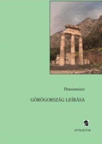 Pauszaniasz - Grgorszg lersa I-II.