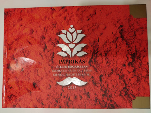 Papriks telek bogrcsban - Paprika dishes in cauldron - Paprikagerichte in Kessel (magyar-angol-nmet) - 2015
