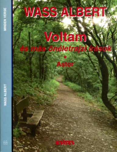 Wass Albert - 2 db Wass albert k�tet: Voltam �s m�s �n�letrajti �r�sok - Wass Albert minden verse