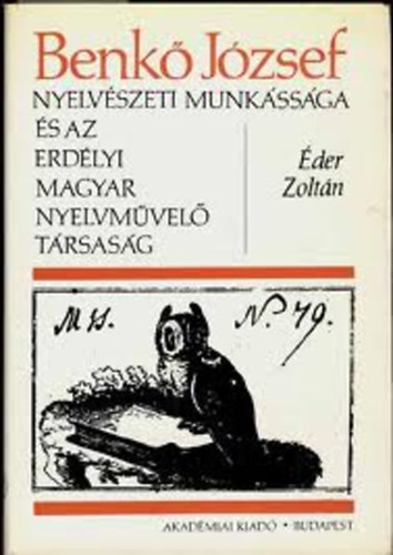 der Zoltn - Benk Jzsef nyelvszeti munkssga s az Erdlyi Magyar Nyelvmvel Trsasg