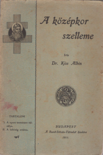 Kiss Albin dr. - A k�z�pkor szelleme